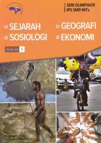 Image of Seri Olimpiade IPS SMP/MTs : Sejarah, Geografi, Sosiologi, Ekonomi ( buku 1 )