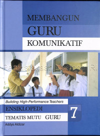 Image of Ensiklopedi Tematis Mutu Guru : Membangun Guru Komunikatif