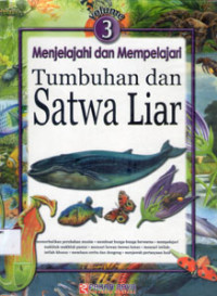Image of Menjelajahi dan Mempelajari Tumbuhan dan Satwa Liar