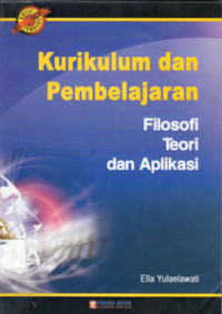 Image of Kurikulum dan Pembelajaran Filosofi Teori dan Apliksi