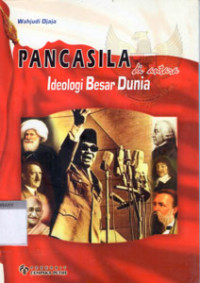 Image of PANCASILA di antara Ideologi Besar Dunia