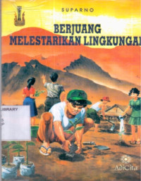 Image of Berjuang Melestarikan Lingkungan