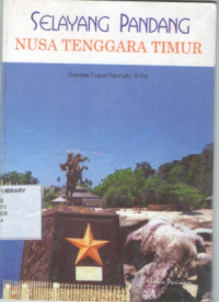 Image of Selayang Pandang Nusa Tenggara Timur