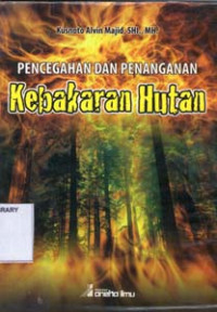 Image of Pencegahan dan Penanganan Kebakaran Hutan