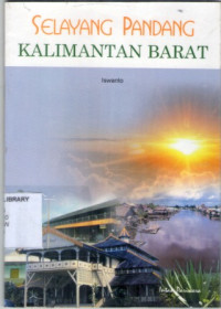 Image of Selayang Pandang Kalimantan Barat