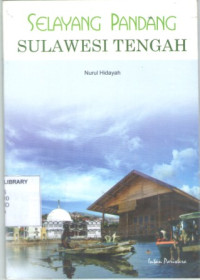 Image of Selayang Pandang Sulawesi Tengah