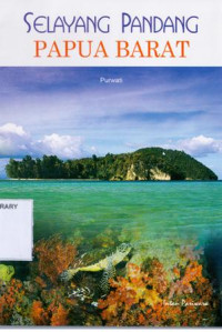 Image of Selayang Pandang Papua Barat
