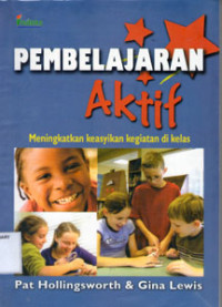 Image of Pembelajaran Aktif Meningkatkan Keasyikan kegiatan di kelas