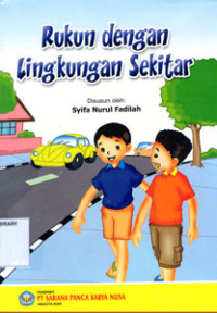 Image of Rukun dengan Lingkungan Sekitar