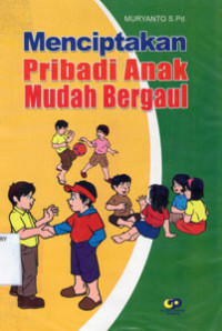 Image of Menciptakan Pribadi Anak Mudah Bergaul