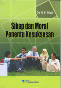 Image of Sikap dan Moral Penentu Kesuksesan
