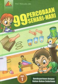 Image of 99 Percobaan Sehari-hari Seri 1:Bereksperimen dengan Bahan-bahan Sederhana