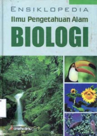 Image of ENSIKLOPEDIA Ilmu Pengetahuan Alam Biologi