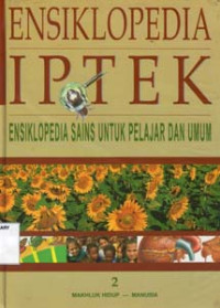 Image of Ensiklopedia IPTEK Ensiklopedia Sains Untuk Pelajar Dan Umum 2