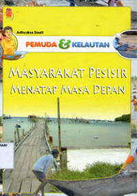 Image of Pemuda & Kelautan MASYARAKAT PESISIR MENATAP MASA DEPAN