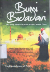 Image of Bumi Bidadari:Dia yang selalu Memancarkan Cahaya Cinta