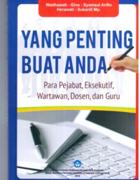 Image of Yang Penting Buat Anda Para Pejabat, Eksekutif, Wartawan, Dosen, dan Guru