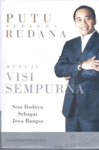 Image of Menuju Visi Sempurna:Seni Budaya Sebagai Jiwa Bangsa