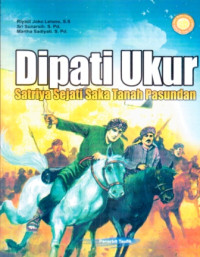 Image of Dipati Ukur:Satriya sejati saka tanah pasundan