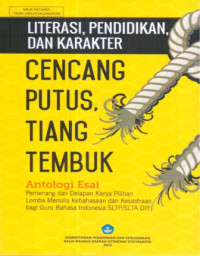 Image of Literasi, Pendidikan Dan Karakter Cencang Putus Tiang Tembuk