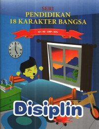 Image of Seri pendidikan 18 karakter bangsa : Disiplin