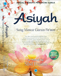 Image of Asiyah Sang Mawar Gurun Fir'aun