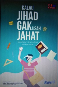 Image of Kalau Jihad Gak Usah Jahat Meneladani Jihad Akhlak ala Rasulullah (ebook)